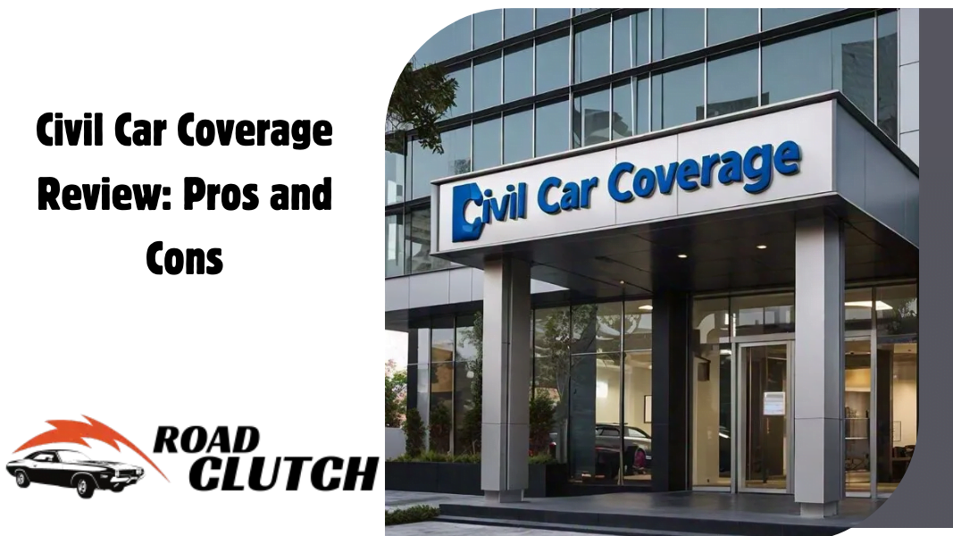 Civil Car Coverage Review