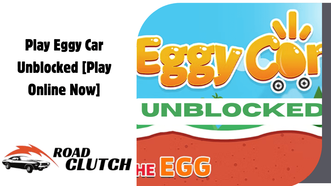 Eggy Car Unblocked