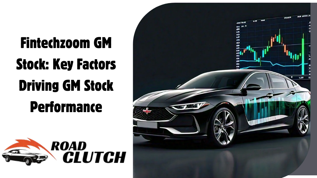 Fintechzoom GM Stock