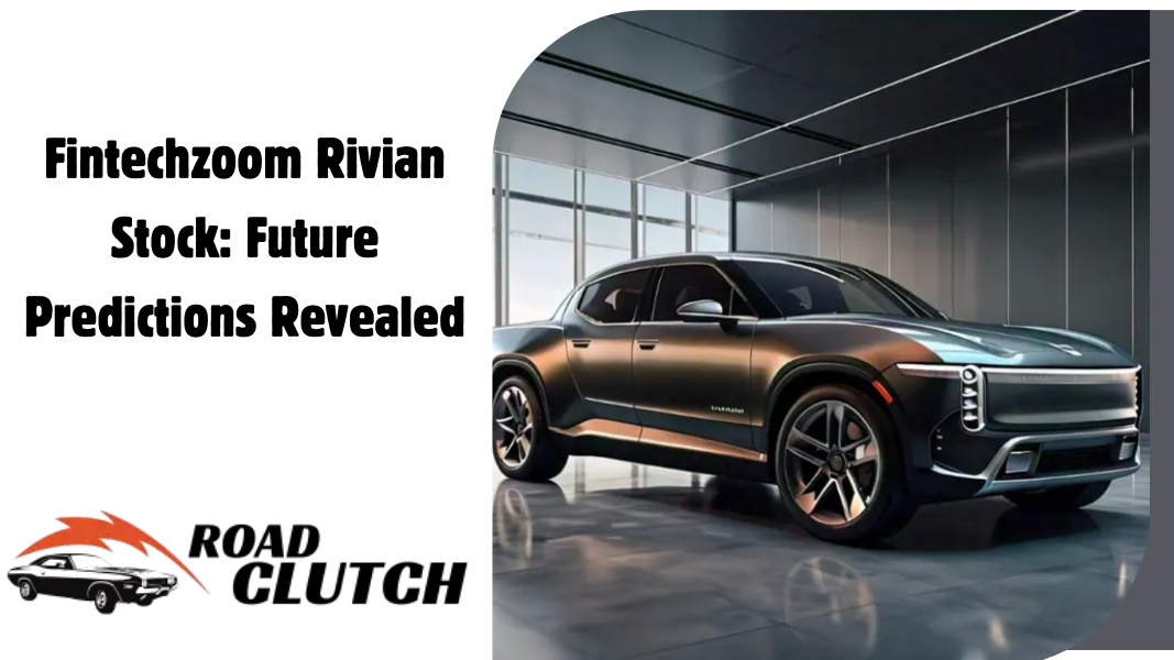 Fintechzoom Rivian Stock