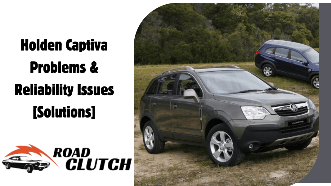 Holden Captiva Problems