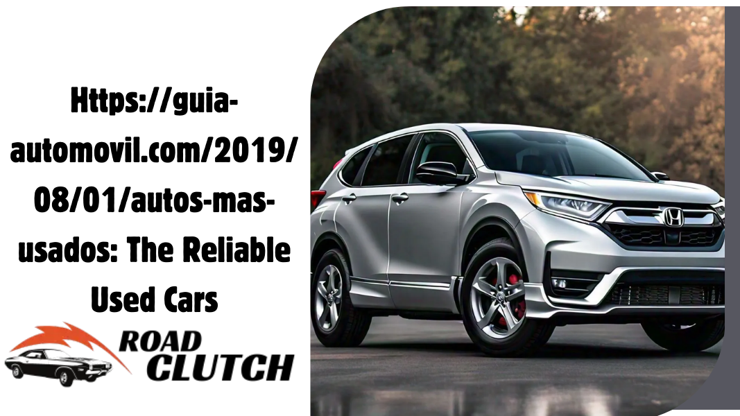 Https://guia-automovil.com/2019/08/01/autos-mas-usados