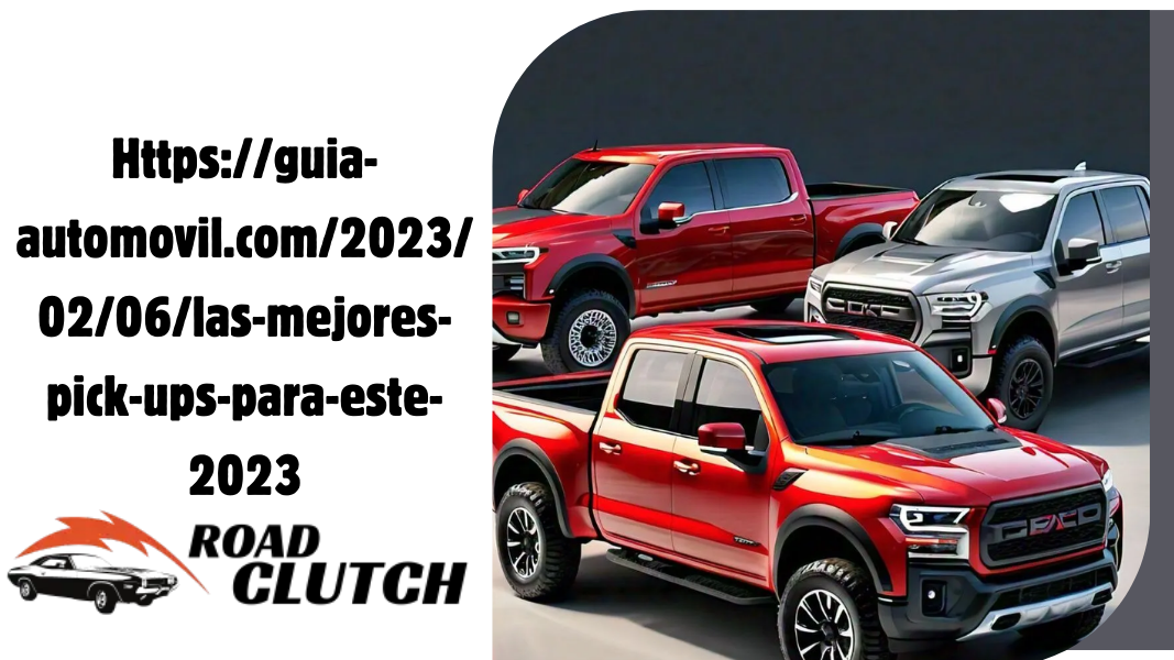 Httpsguia-automovil.com20230206las-mejores-pick-ups-para-este-2023