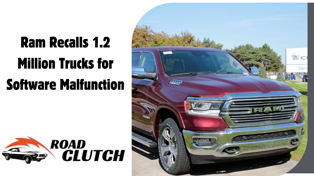 Ram Recalls 1.2 Million Trucks for Software Malfunction
